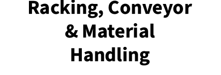 Racking,-Conveyor-&-Material-Handling